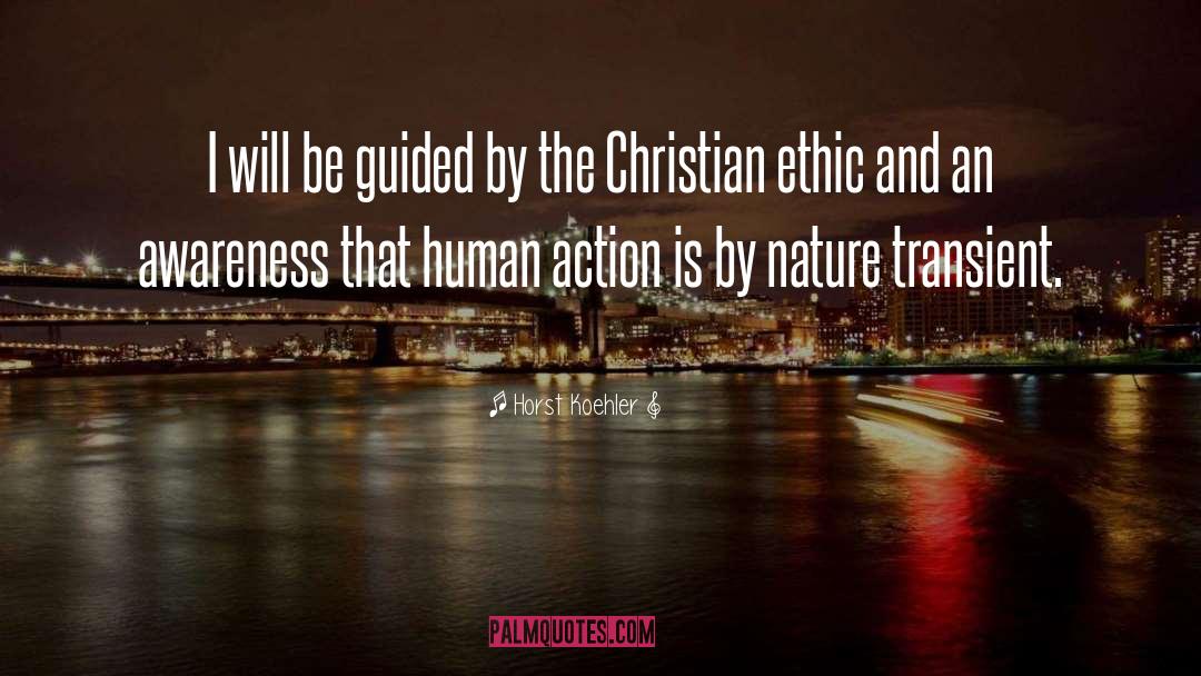 Christian Ethics quotes by Horst Koehler