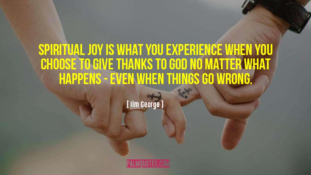 Christian Experience quotes by Jim George