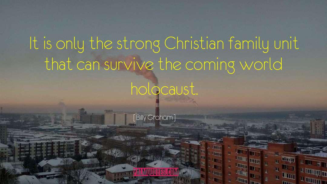 Christian Family quotes by Billy Graham