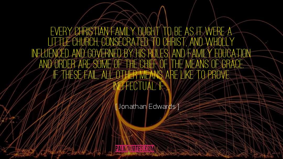 Christian Family quotes by Jonathan Edwards