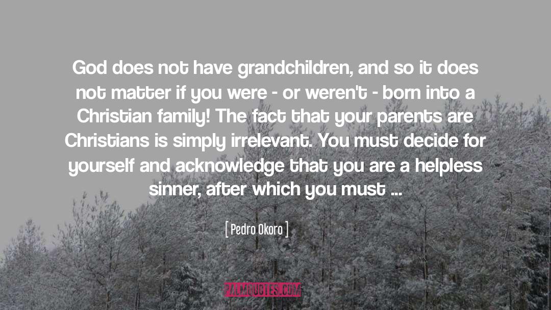 Christian Family quotes by Pedro Okoro