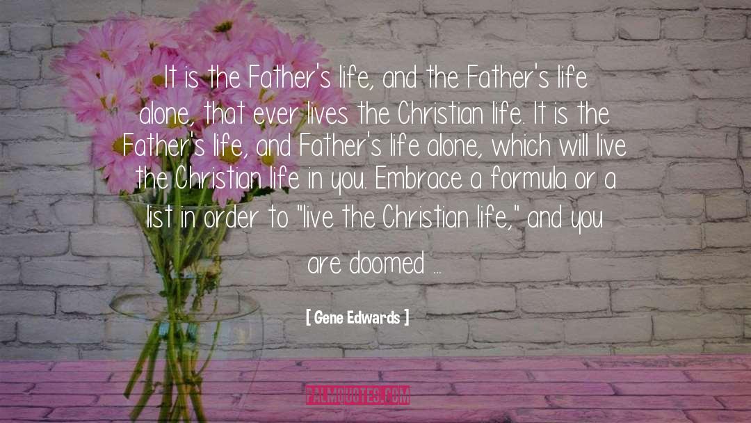 Christian Father quotes by Gene Edwards