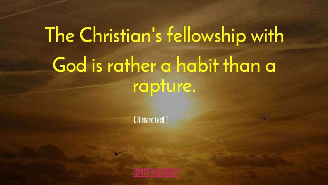 Christian Fellowship quotes by Richard Cecil