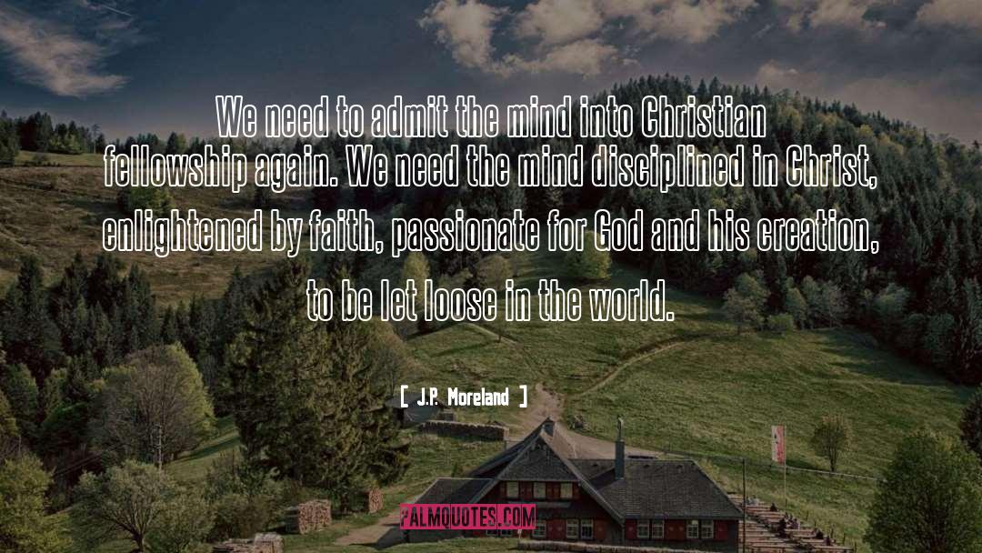 Christian Fellowship quotes by J.P. Moreland