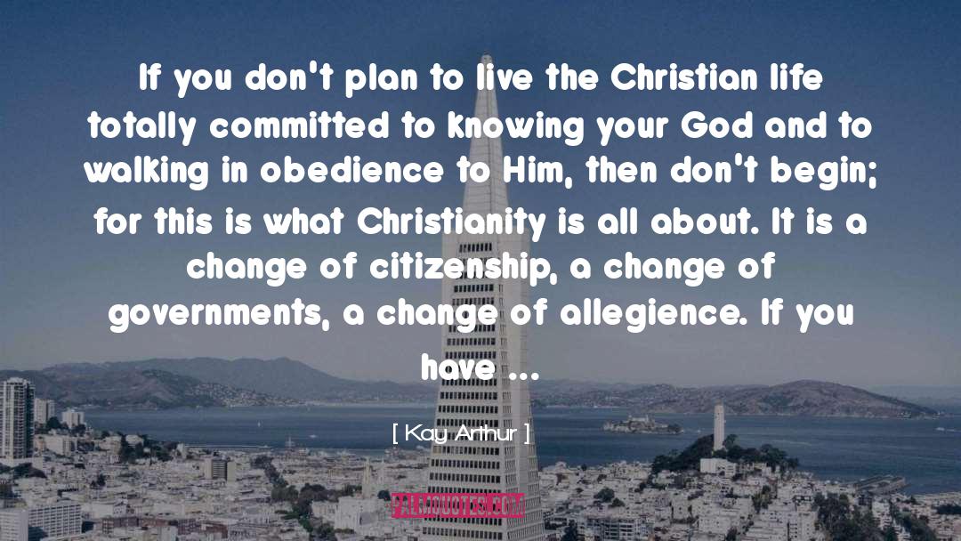 Christian Freedom quotes by Kay Arthur