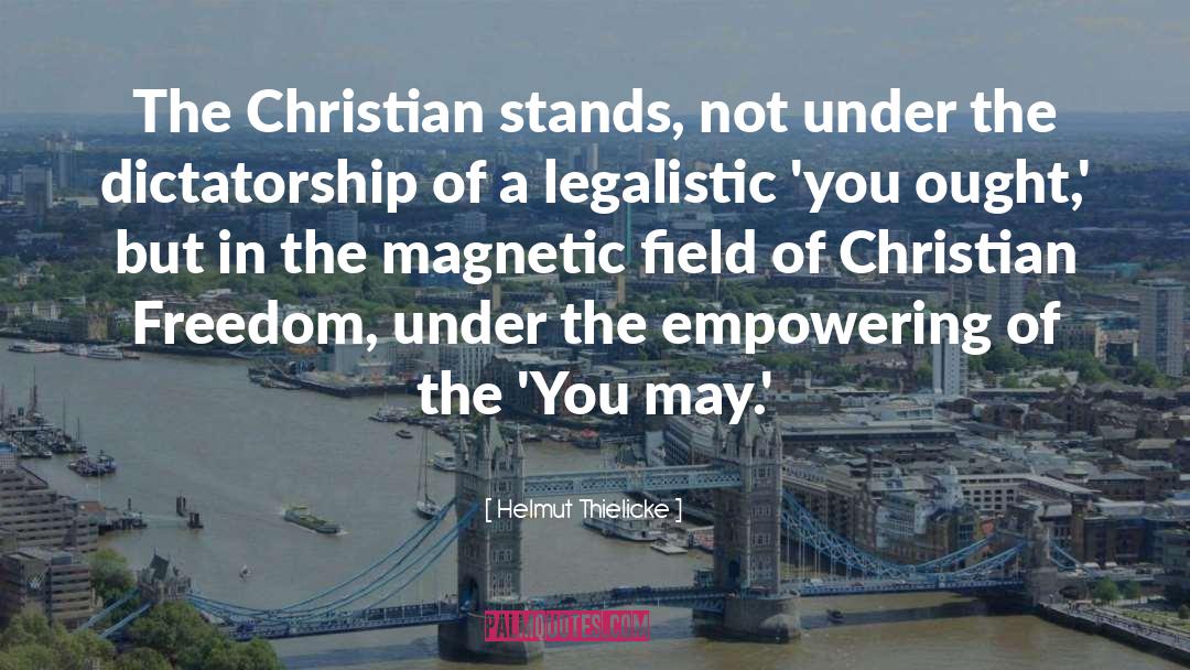 Christian Freedom quotes by Helmut Thielicke