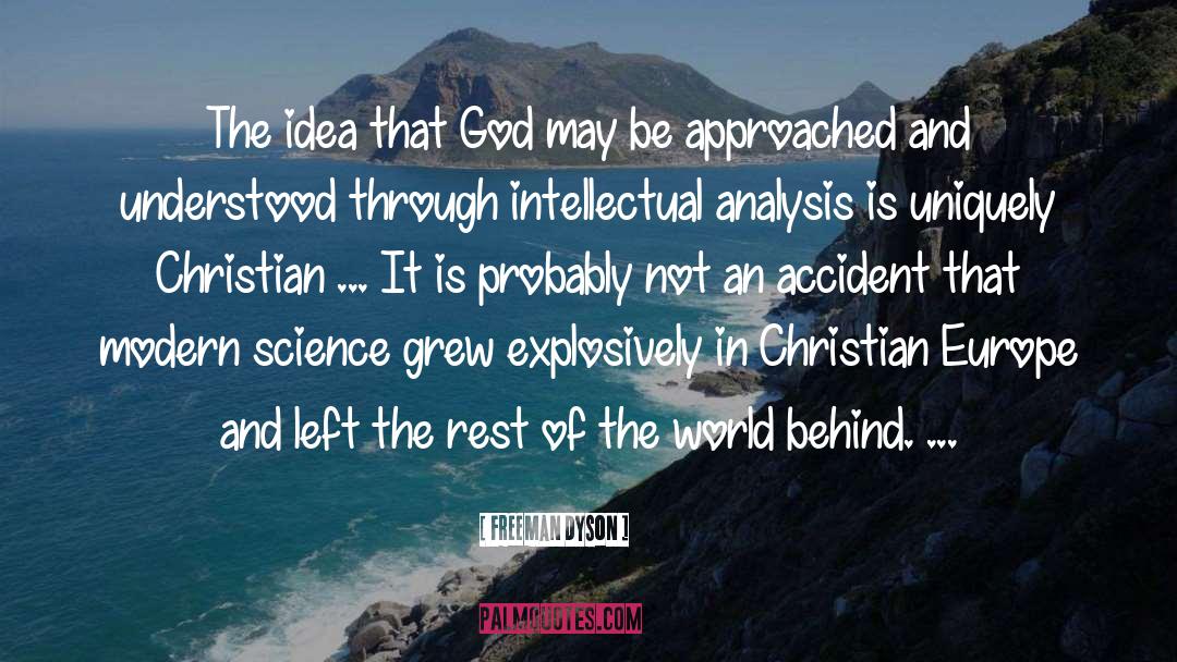 Christian Freedom quotes by Freeman Dyson