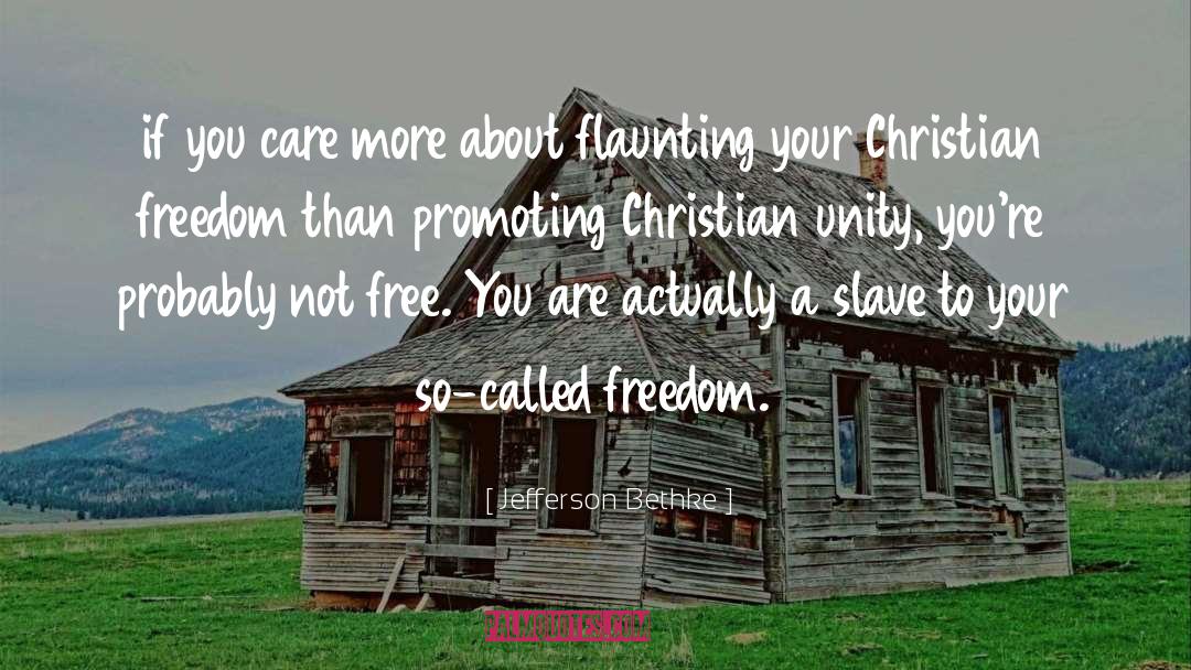 Christian Freedom quotes by Jefferson Bethke