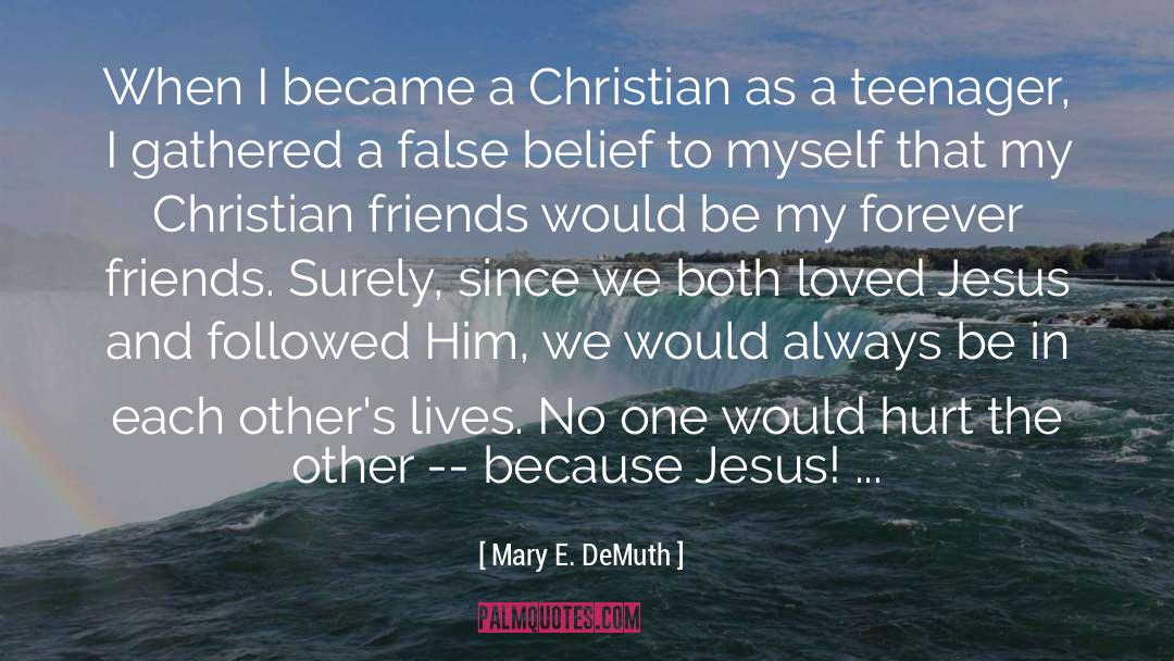 Christian Friends quotes by Mary E. DeMuth