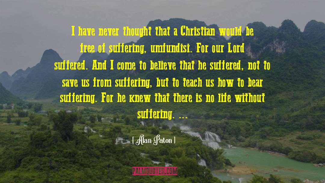 Christian Fundamentalism quotes by Alan Paton