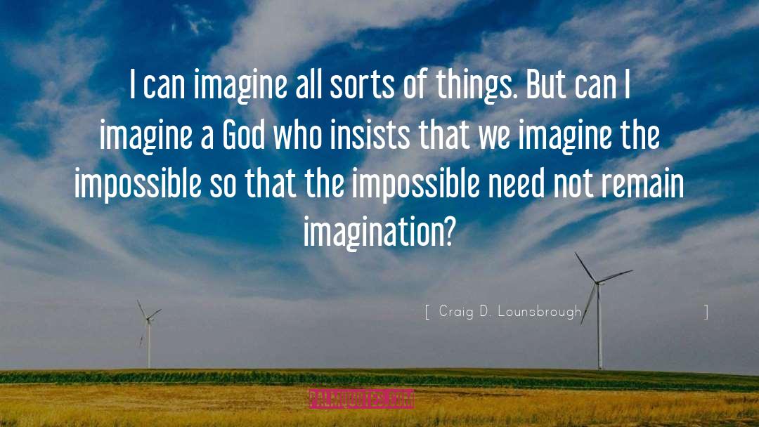 Christian God quotes by Craig D. Lounsbrough