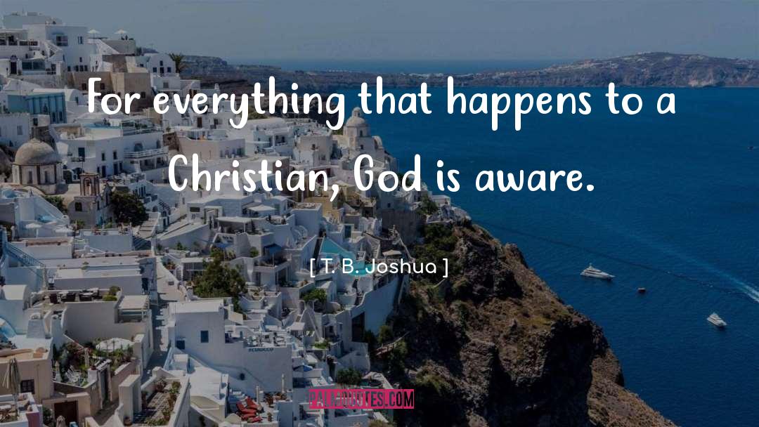 Christian God quotes by T. B. Joshua
