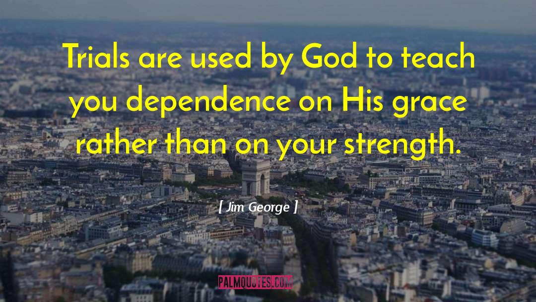 Christian Grief quotes by Jim George