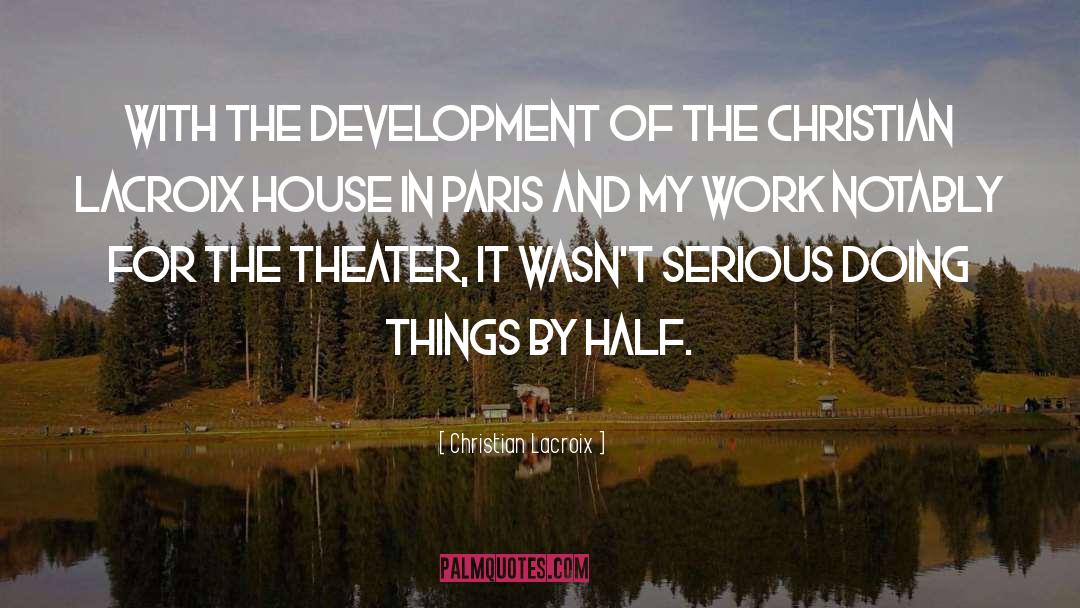 Christian Hawkins quotes by Christian Lacroix