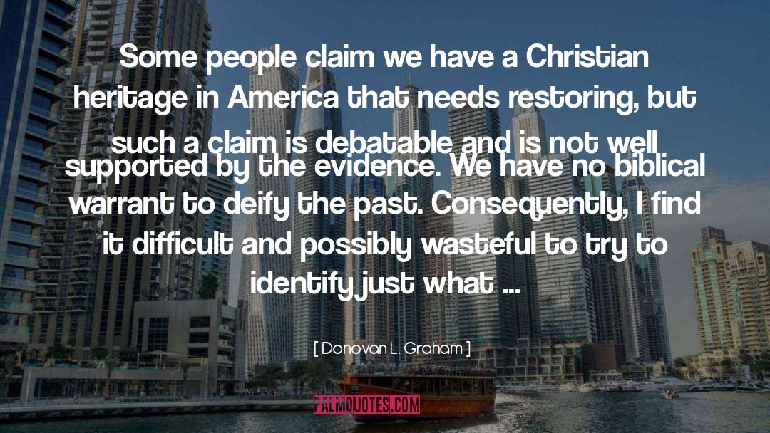 Christian Heritage quotes by Donovan L. Graham