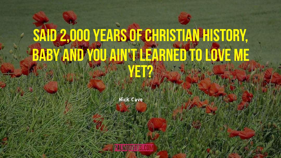 Christian History quotes by Nick Cave