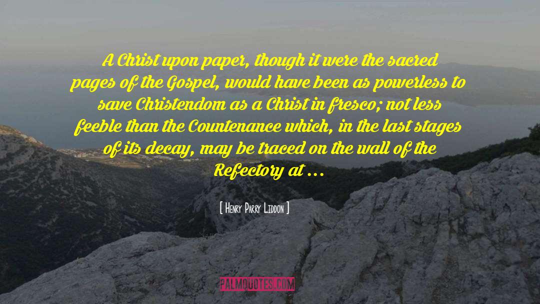 Christian History quotes by Henry Parry Liddon