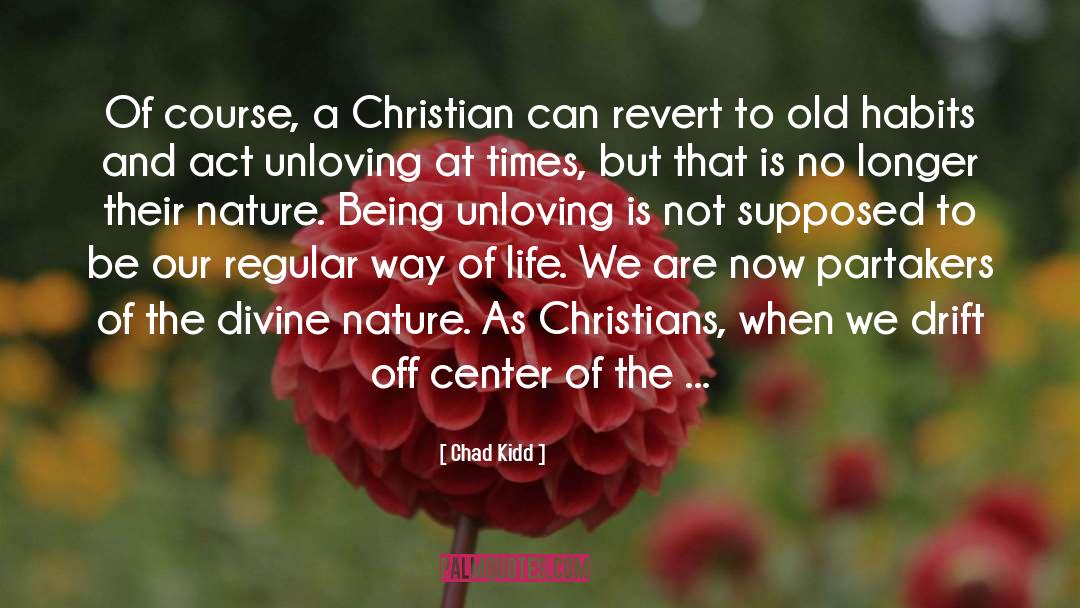 Christian Humanism quotes by Chad Kidd