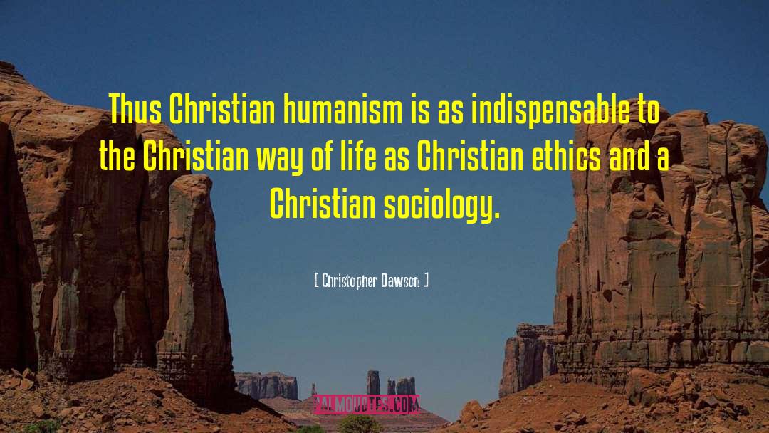Christian Humanism quotes by Christopher Dawson