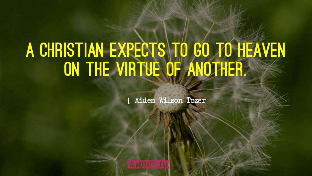 Christian Humanism quotes by Aiden Wilson Tozer