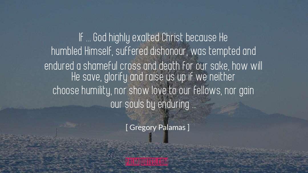 Christian Humility quotes by Gregory Palamas