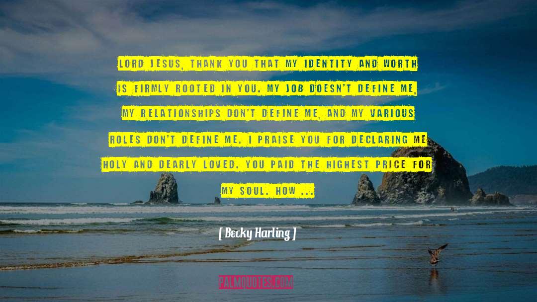 Christian Identity quotes by Becky Harling