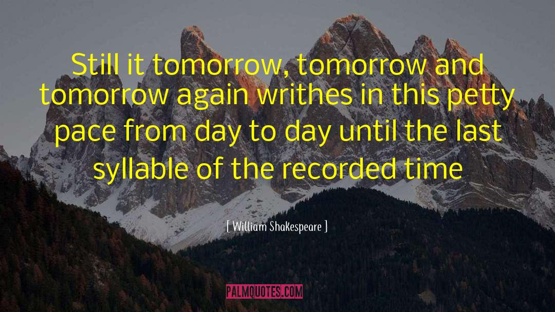 Christian Images Tomorrow Is Not Promised quotes by William Shakespeare