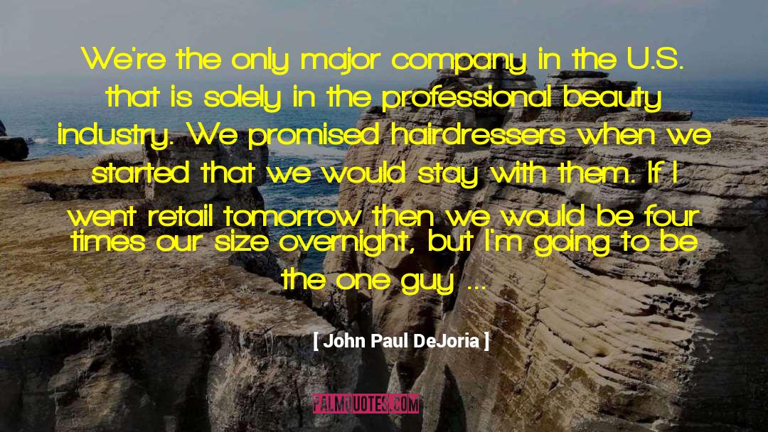 Christian Images Tomorrow Is Not Promised quotes by John Paul DeJoria