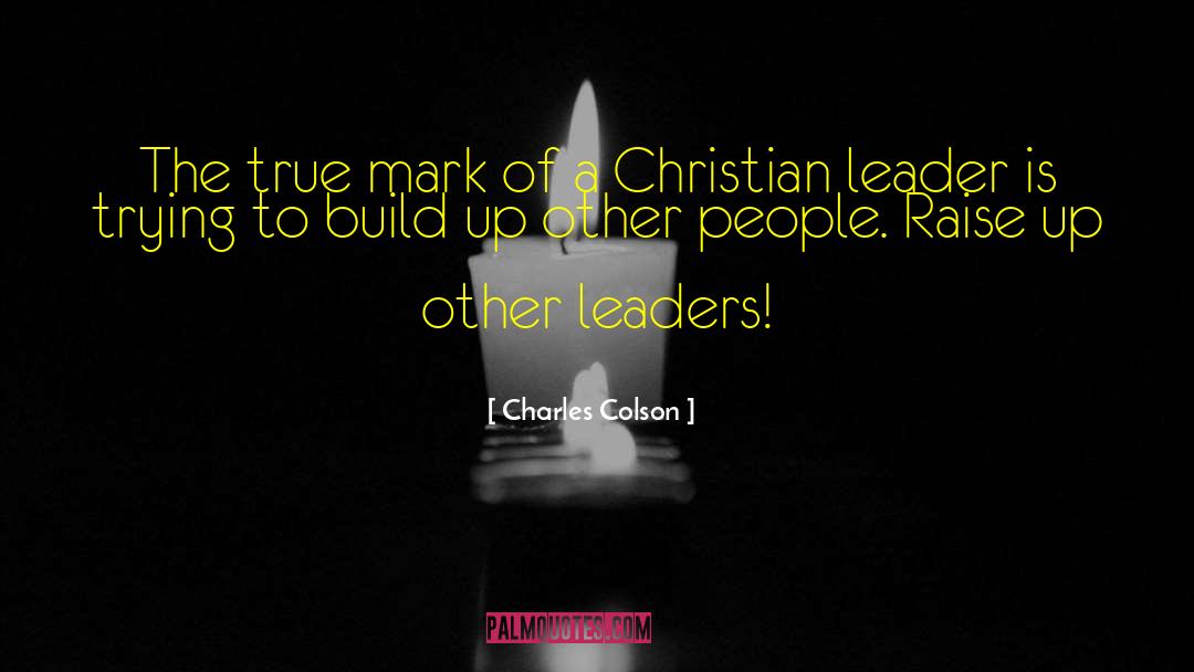 Christian Inspirational quotes by Charles Colson