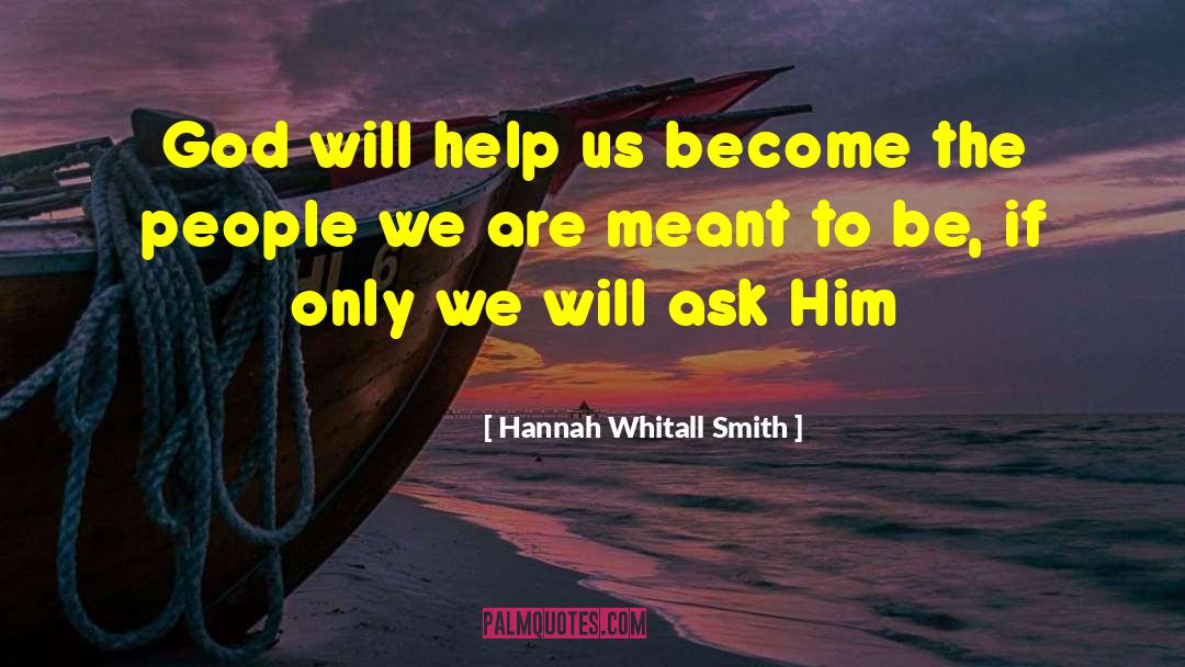 Christian Inspirational quotes by Hannah Whitall Smith