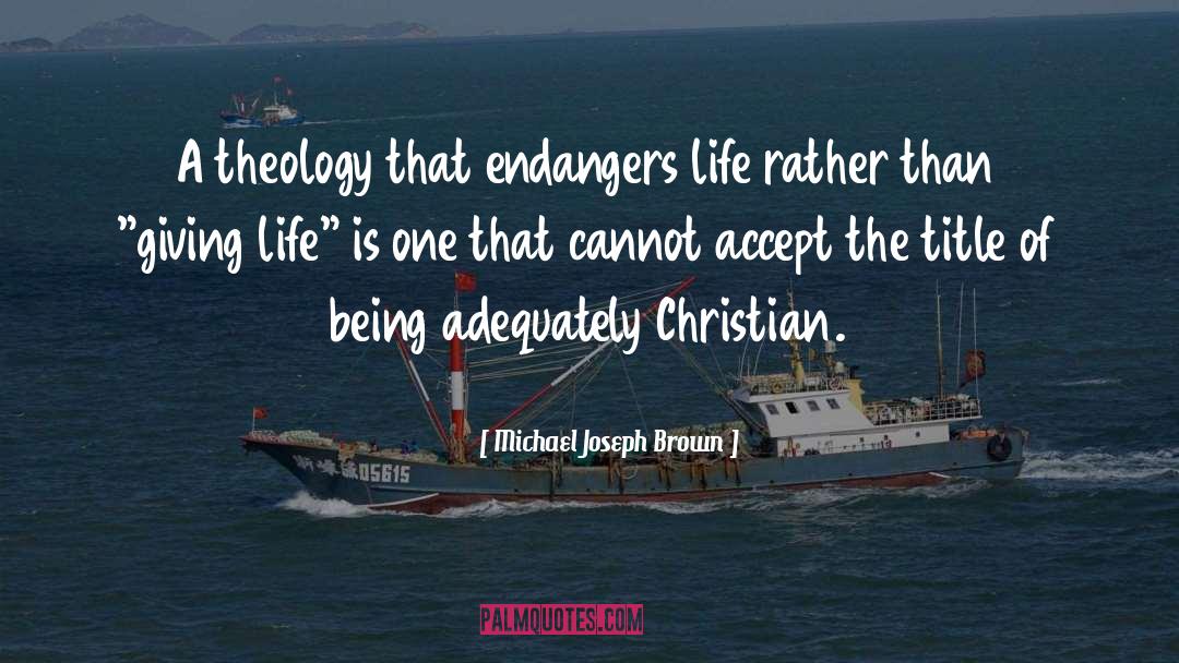 Christian Inspirational quotes by Michael Joseph Brown