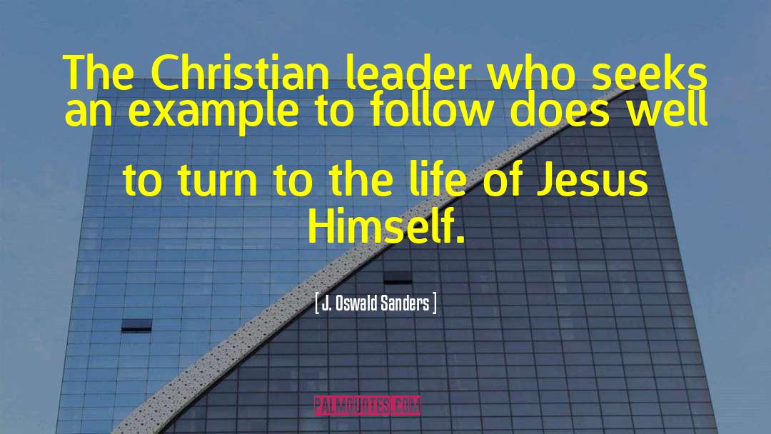 Christian Leader quotes by J. Oswald Sanders