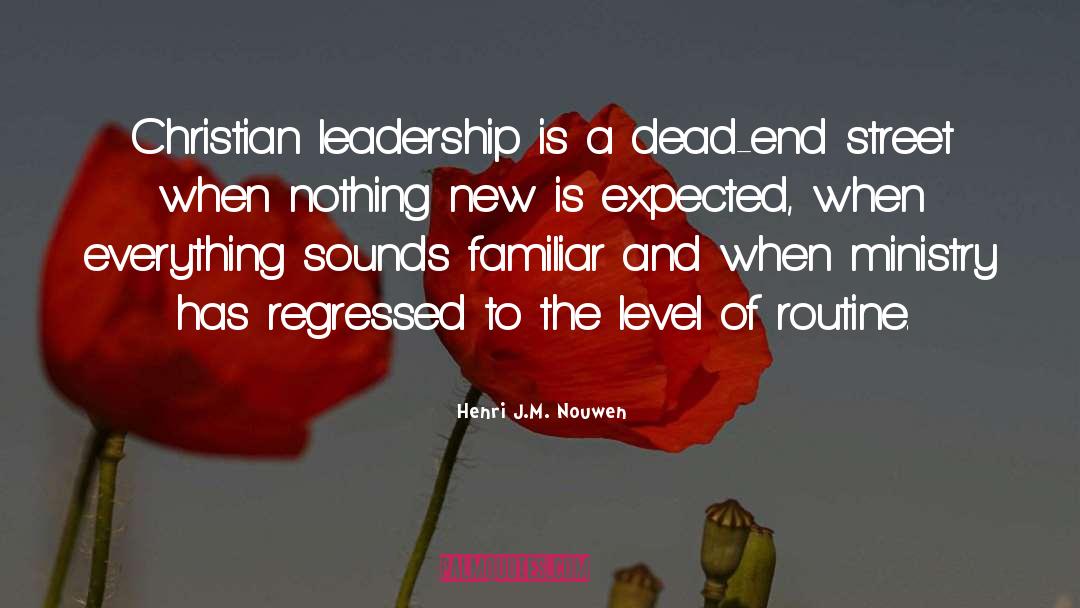 Christian Leadership quotes by Henri J.M. Nouwen