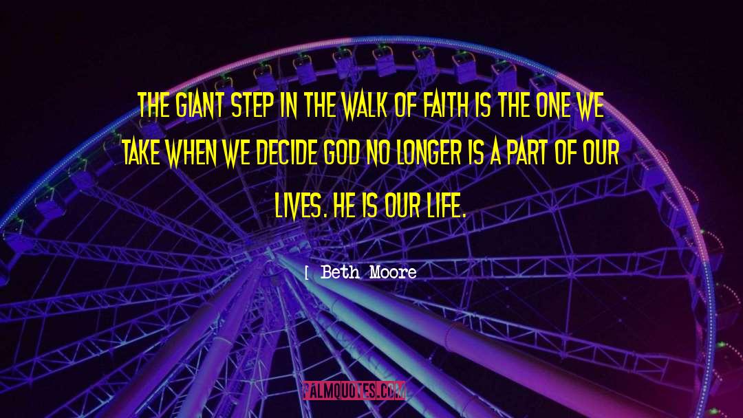 Christian Life Life quotes by Beth Moore