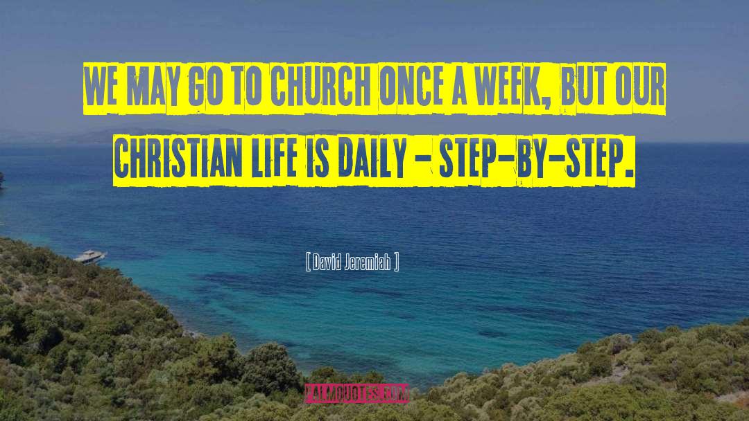 Christian Life Life quotes by David Jeremiah