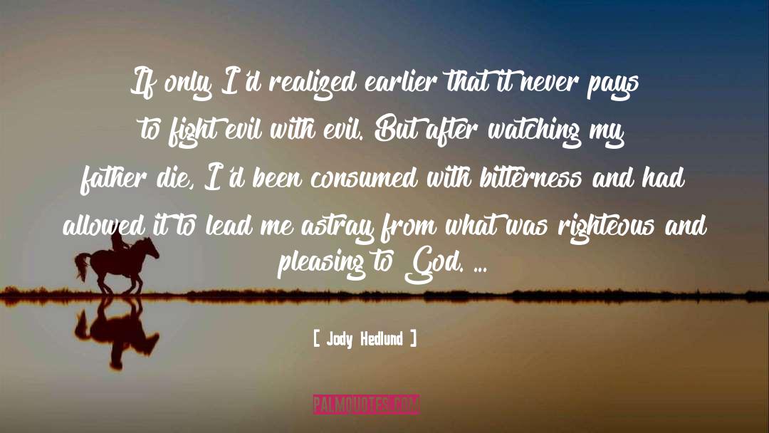 Christian Lifestyle quotes by Jody Hedlund