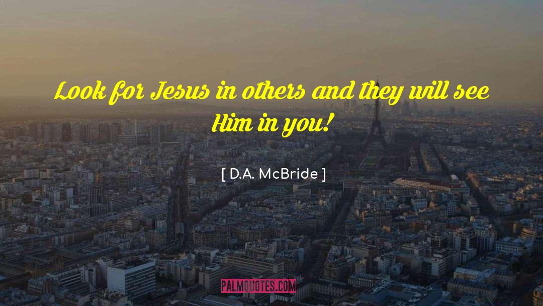Christian Living Inspirational quotes by D.A. McBride