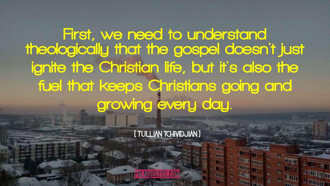 Christian Livingn quotes by Tullian Tchividjian