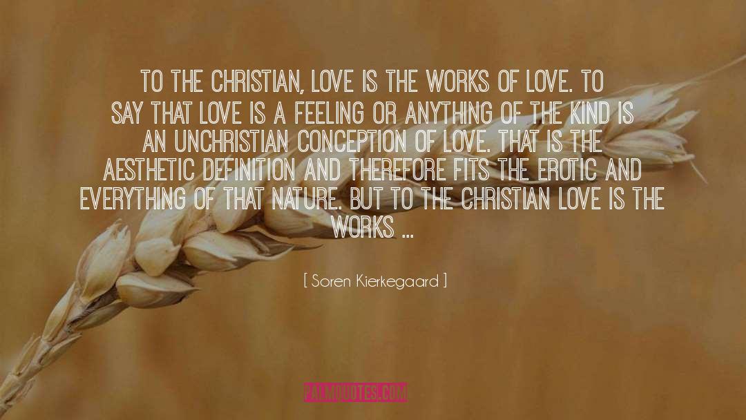 Christian Love quotes by Soren Kierkegaard