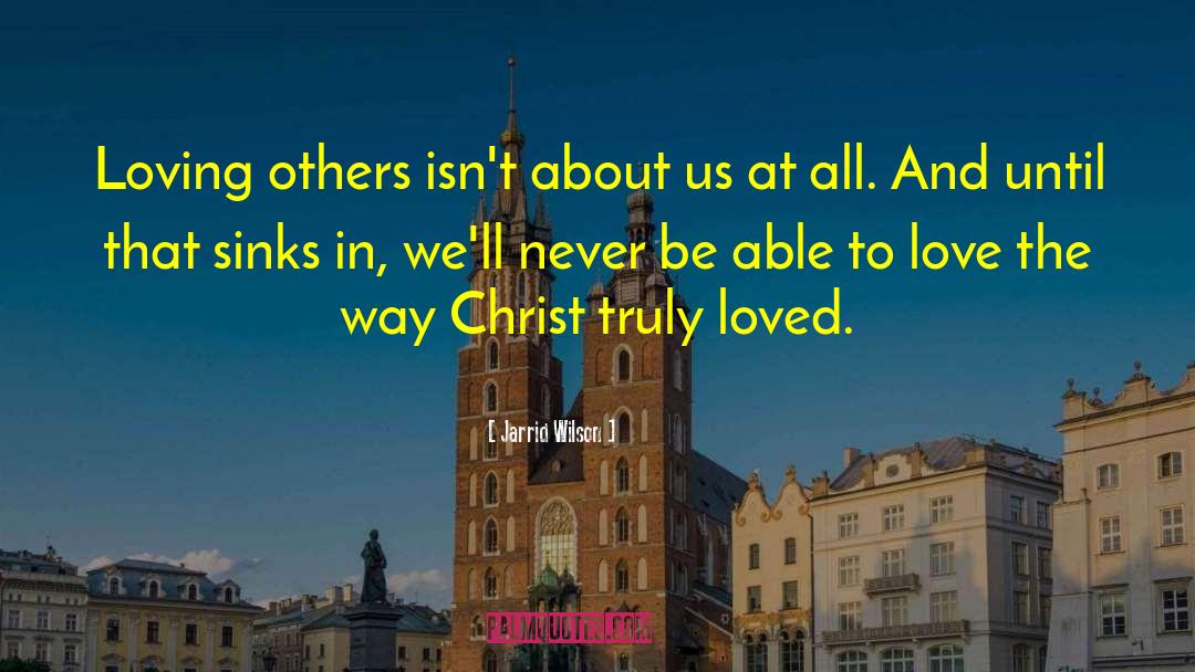 Christian Love quotes by Jarrid Wilson