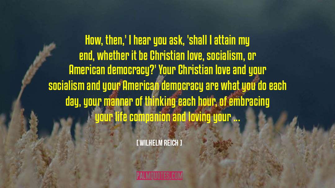 Christian Love quotes by Wilhelm Reich