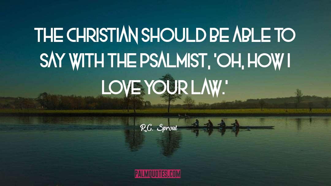 Christian Love quotes by R.C. Sproul