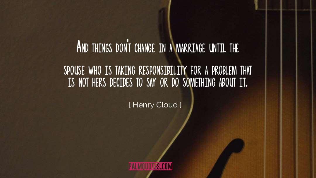 Christian Marriage quotes by Henry Cloud