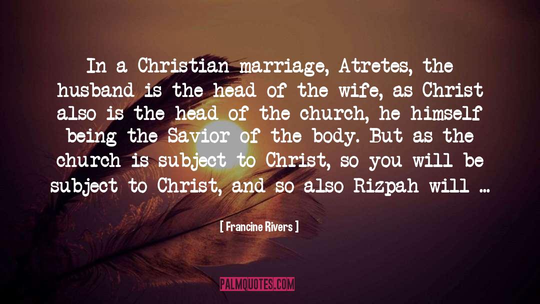 Christian Marriage quotes by Francine Rivers