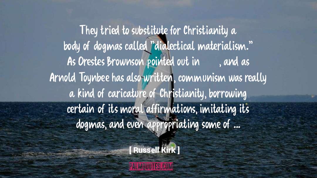 Christian Morality quotes by Russell Kirk