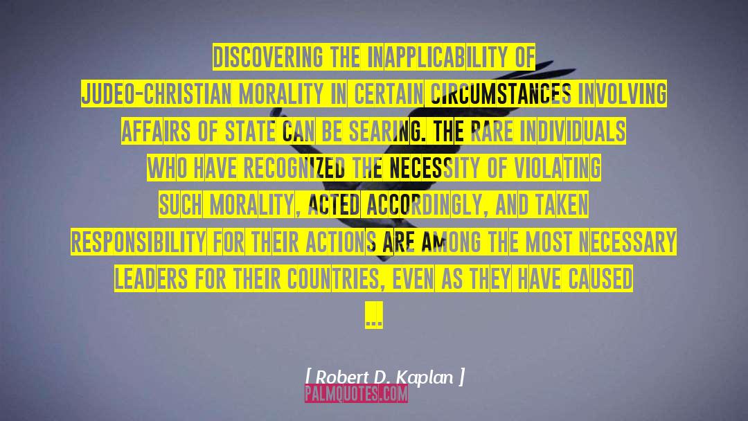 Christian Morality quotes by Robert D. Kaplan