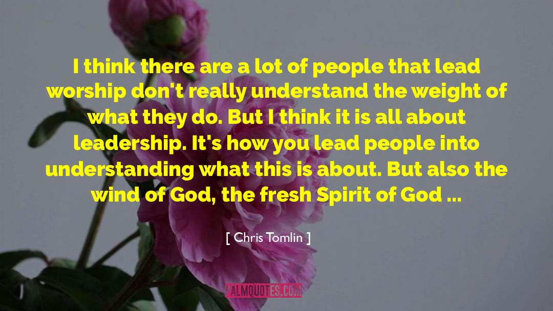 Christian Music quotes by Chris Tomlin