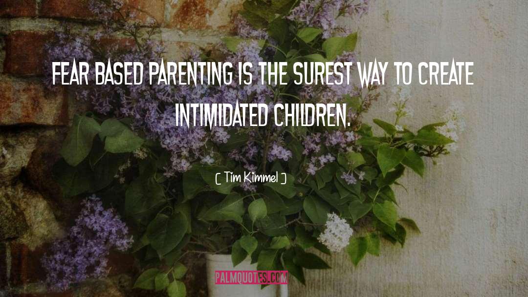 Christian Parenting quotes by Tim Kimmel