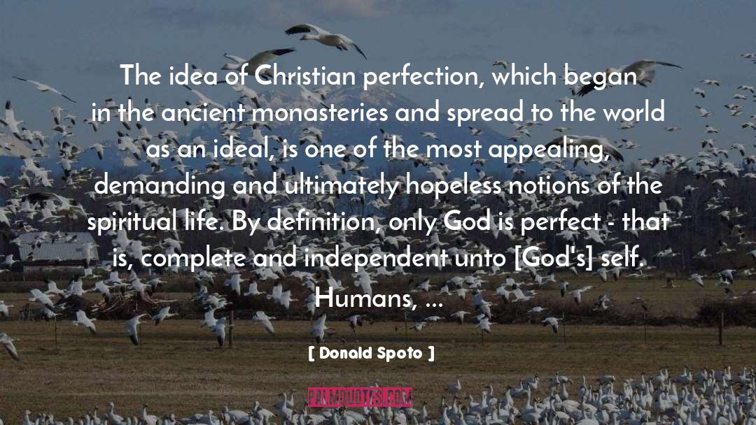Christian Perfection quotes by Donald Spoto