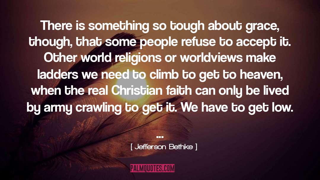 Christian Philosophy quotes by Jefferson Bethke